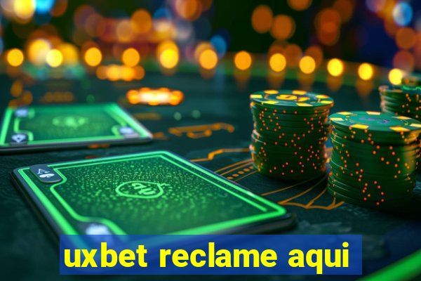 uxbet reclame aqui